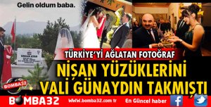 NİŞAN YÜZÜKLERİNİ VALİ GÜNAYDIN TAKMIŞTI