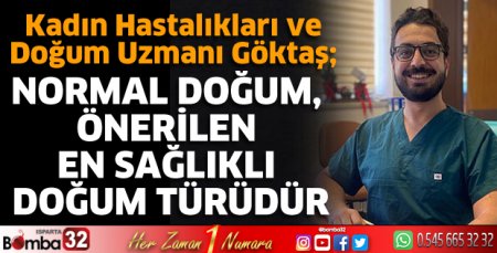 Normal doğum, önerilen en sağlıklı doğum türüdür