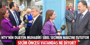 NTV SEÇİMİN NABZINI TUTUYOR