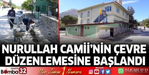 Nurullah Camii’nin çevre düzenlemesine başlandı