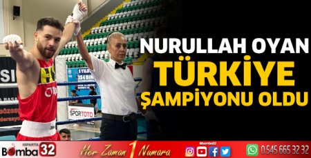 Nurullah Oyan Türkiye Şampiyonu oldu