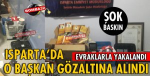O BAŞKAN GÖZALTINA ALINDI
