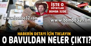 O BAVULDAN NELER ÇIKTI?