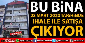 O BİNA İHALEYE ÇIKIYOR