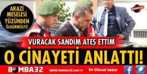 O CİNAYET DAVASI BAŞLADI