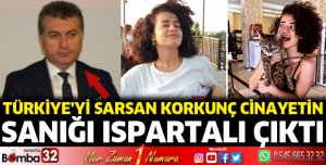 O cinayet sanığı Ispartalı çıktı