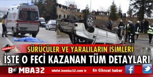 O FECİ KAZANIN TÜM DETAYLARI