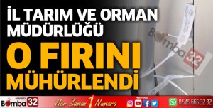 O fırın mühürlendi