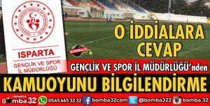 O İDDİALARA GENÇLİK VE SPOR İL MÜDÜRLÜĞÜNDEN AÇIKLAMA