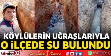 O ilçede su bulundu