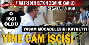 O İŞÇİ HAYATINI KAYBETTİ