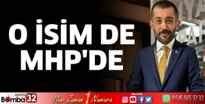 O İSİM DE MHP'DE