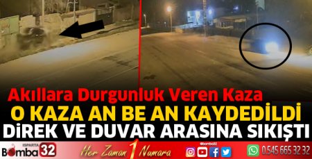 O kaza an be an kaydedildi