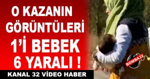 O KAZANIN OLAY YERİ GÖRÜNTÜLERİ 