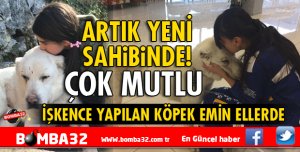 ISPARTA'DA O KÖPEK ARTIK ÇOK MUTLU!