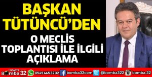 O MECLİS TOPLANTISI İLE İLGİLİ AÇIKLAMA YAPILDI