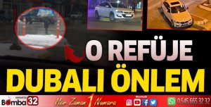 O refüje önlem alındı