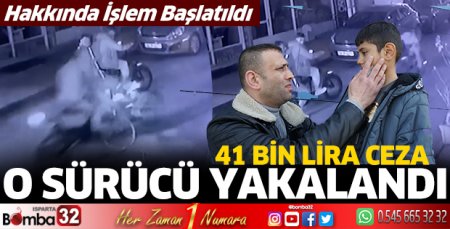 O sürücü yakalandı