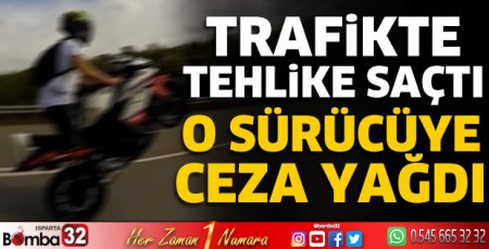 O sürücüye ceza yağdı 
