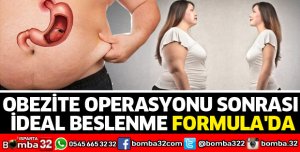 OBEZİTE OPERASYONU SONRASI İDEAL BESLENME FORMULADA
