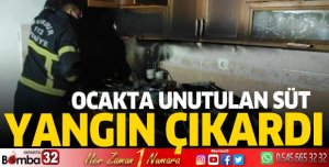 Ocakta unutulan süt yangın çıkardı