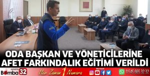 Oda başkan ve yöneticilerine afet farkındalık eğitimi verildi