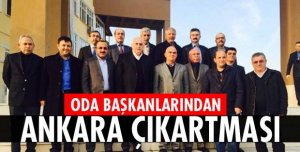 ODA BAŞKANLARI ANKARA’YA GİDİYOR