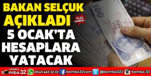 ÖDEMELER 5 OCAKTA HESAPLARA YATACAK
