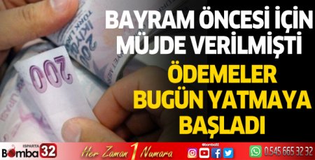 Ödemeler başladı