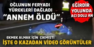 OĞLUNUN FERYADI  YÜREKLERİ DAĞLADI 