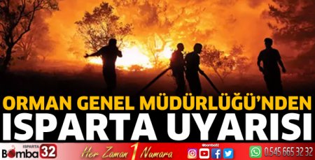 OGM'den Isparta uyarısı