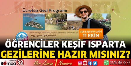 Öğrenciler Keşif Isparta gezilerine hazır mısınız?