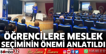 Öğrencilere meslek seçiminin önemi anlatıldı