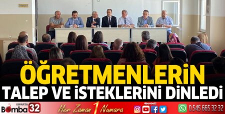 Öğretmenlerin talep ve isteklerini dinlediler 