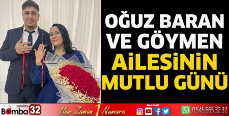 Oğuz Baran ve Göymen ailesinin mutlu günü 