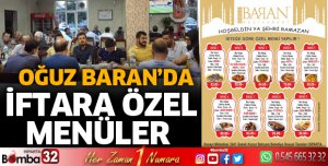 Oğuz Baran'da iftar menüleri