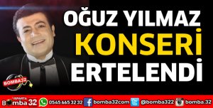 OĞUZ YILMAZ KONSERİ ERTELENDİ