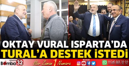 Oktay Vural Isparta’da Tural’a destek istedi