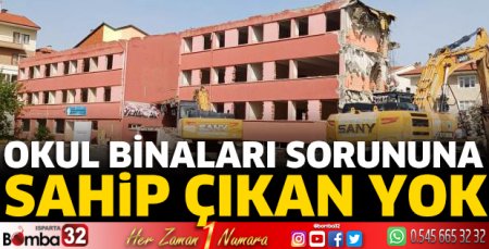 Okul binaları sorununa sahip çıkan yok