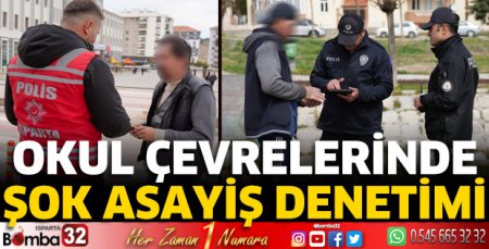 Okul çevrelerinde şok asayiş uygulaması