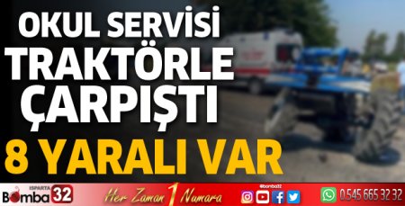 Okul servisi traktörle çarpıştı