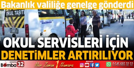 Okul servisleri için denetimler artırılıyor