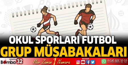 Okul Sporları Futbol Grup Müsabakaları