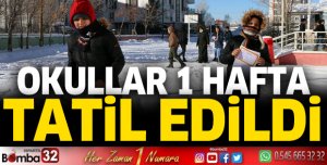 Okullar 1 hafta tatil edildi