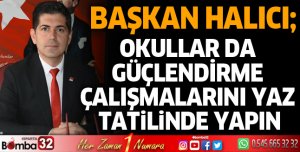 Okullar da güçlendirme çalışmalarını yaz tatilinde yapın