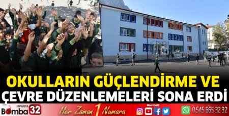 Okulların güçlendirme ve çevre düzenlemeleri sona erdi