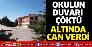 OKULUN DUVARI ÇÖKTÜ, ALTINDA CAN VERDİ