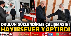 Okulun güçlendirme çalışmasına destek verdi