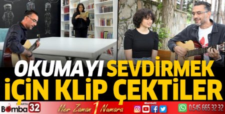 Okumayı sevdirmek için klip çektiler