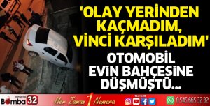 Olay yerinden kaçmadım, vinci karşıladım
